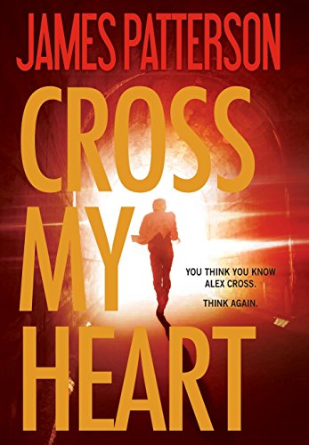 Cross My Heart (Alex Cross, 19, Band 19)
